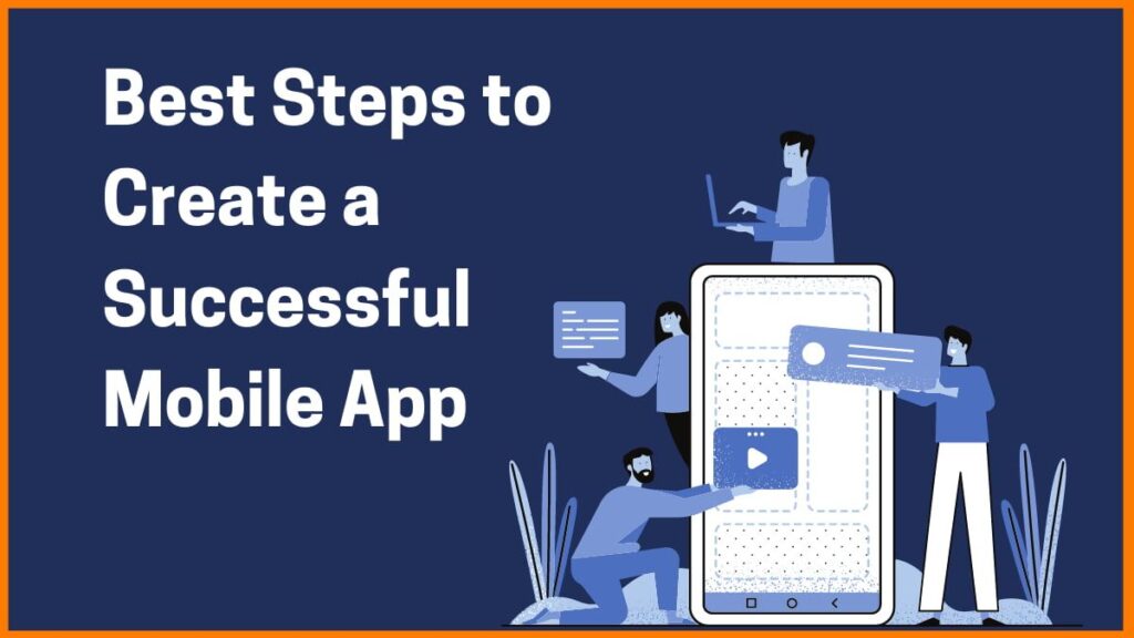 How to Develop a Successful Mobile App | VM IT Solution